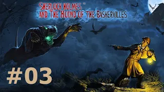 Sherlock Holmes and the Hound of the Baskervilles   ▶ Walkthrough - 03  James Baskerville