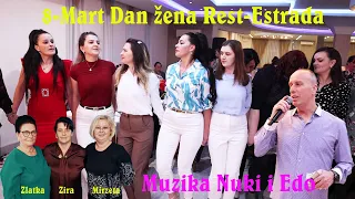 Zabava Za Dame 8-Mart 2024 Muz-Nuki Begić i Edo i Sedo Band Rest-Estrada Asim Snimatelj