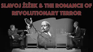 Slavoj Žižek & the Romance of Revolutionary Terror: The Architects of Woke