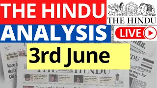 3rd June 2023 | The Hindu Newspaper Analysis | Live Current Affairs for UPSC IAS by Sahil Saini