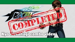 KoF XIII: EX Kyo Kusanagi combo video (FINAL VERSION)