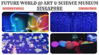 Future World ArtScience Museum Singapore [ 4K UHD ] Digital Light Canvas Marina Bay Sands