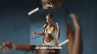 Tyla -  Art (Jersey Club Remix) | DJ July