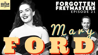 Forgotten Fretmasters #21 - Mary Ford