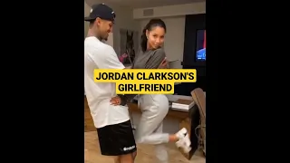 JORDAN CLARKSON'S GIRLFRIEND?