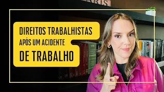 Perguntas dos trabalhadores sobre DIREITO TRABALHISTA após um ACIDENTE DE TRABALHO