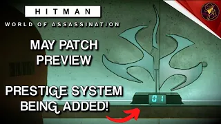 HITMAN Freelancer Update | May Patch Preview | Prestige System Being Added!