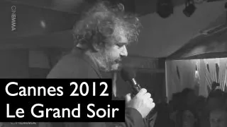 Festival de Cannes (23/05) : Le Grand Soir / Benoit Delepine - Gustave Kervern - Wampas