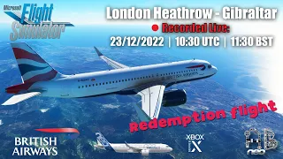 The Redemption... | London to Gibraltar  |  A320n (bredok3D)  |  British Airways  |  MSFS2020