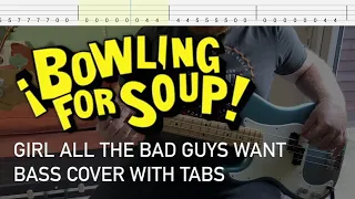 Bowling For Soup - Girl All The Bad Guys Want (Bass Cover with Tabs)