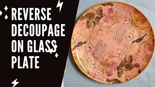 Reverse Decoupage | Reverse decoupage on glass plate | Decoupage