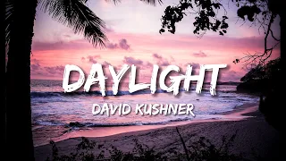 David Kushner - Daylight (Lyrics) | 8D Audio🎧🌅