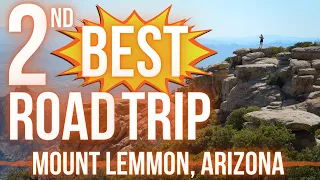 Scenic Arizona Road Trip: Tucson to Mt Lemmon Summit