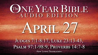 April 27 - One Year Bible Audio Edition