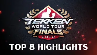 Tekken World Tour 2022 Finals - TOP 8 HIGHLIGHTS