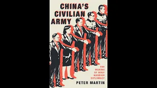 The Making of China’s Wolf Warrior Diplomacy: A Book Talk with Peter Martin | SOAS