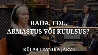 Leanika Järve - Raha, Edu, Armastus või Kuulsus? | QLA Podcast | XV Saade