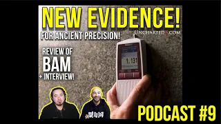 UnchartedX Podcast #9: Patrice Pouillard and new evidence for ancient precision!