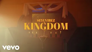 Seyi Vibez - Kingdom (Official Video)