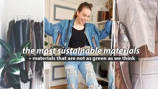 THE MOST SUSTAINABLE FABRICS // which textiles are the best for the planet and why