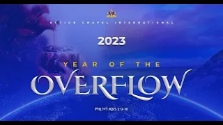 2023 Is Your Year Of Overflow | Archbishop Duncan-Williams