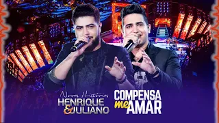 Henrique e Juliano - Compensa Me Amar (Grave)