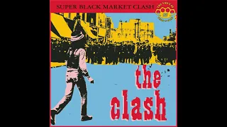 The Clash: Super Black Market Clash (1993) Long Time Jerk