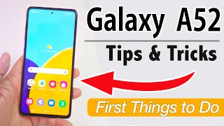 24+ First Things to Do - Samsung Galaxy A52 - Tips, Tricks!  and Hidden Feature