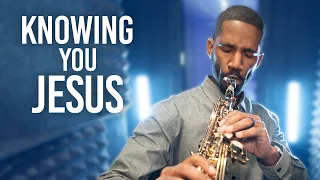 Saxophone Worship Rendition of “Knowing You (All I Once Held Dear)”