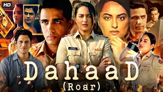 Dahaad Full Movie | Sonakshi Sinha, Vijay Varma, Gulshan Devaiah | Review & Facts HD