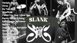 SLANK LAGU POPULER FULL ALBUM - TERLALU MANIS