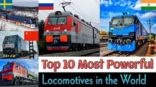 TOP 10 MOST POWERFUL LOCOMOTIVE IN THE WORLD 2023 || World's Most Powerful Locomotives