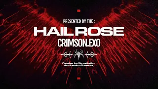 HAILROSE -CRIMSON.EXO “鮮紅外殻“-ft Daisuke Raf Nagasawa of shadecarrier