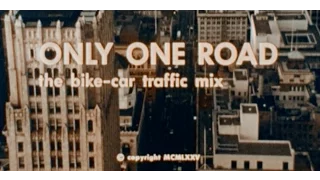 Only One Road: The Bike/Car Traffic Mix (AAA, 1975)