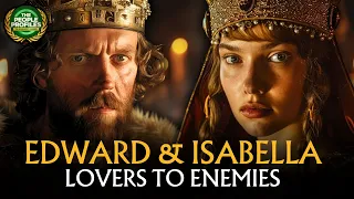 King Edward II & Isabella of France - From Lovers to Enemies Documentary