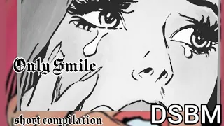 ONLY SMILE • songs selected(DSBM)