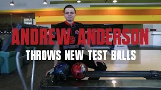 Andrew Anderson | New Bowling Ball Test