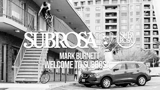 Mark Burnett - Welcome To Subrosa