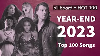 Top 100 Songs of 2023 | Billboard Hot 100 Year-End Singles of 2023