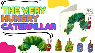 The Very Hungry Caterpillar