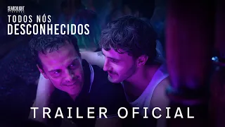 Todos Nós Desconhecidos | Trailer Oficial 2