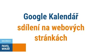 Google Kalendář - sdílení na webových stránkách