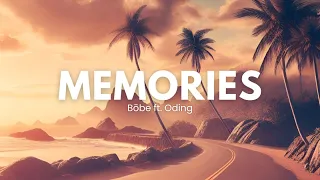 Bōbe ft. Oding - Memories (Official Lyric Video)