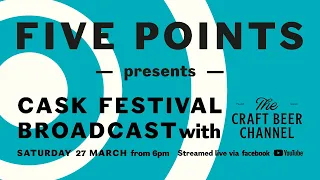 The Five Points Live Cask Broadcast | Craft Beer Channel