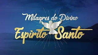 Milagres do Divino Espirito Santo 25/04/2024