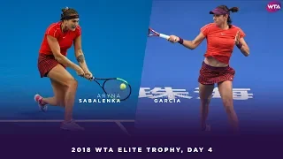 Aryna Sabalenka vs. Caroline Garcia | 2018 WTA Elite Trophy Day 4 | WTA Highlights