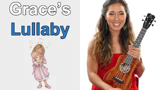 Learn a Beautiful Lullaby on Ukulele || "Grace's Lullaby"