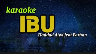 IBU Karaoke Haddad Alwi feat Farhan