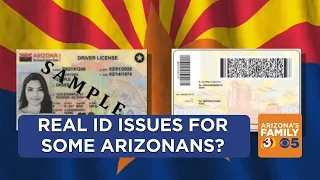 Problems with Arizona's Real ID cards not being accepted