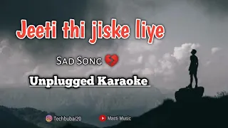 Jeeta Tha Jiske Liye Unplugged Karaoke With Lyrics || Kumar Sanu & Alka Yagnik || New Version